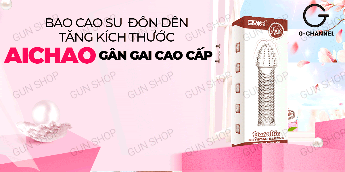 So sánh Bao cao su đôn dên tăng kích thước Aichao - Gân gai hàng mới về So sánh Bao cao su đôn dên tăng kích thước Aichao - Gân gai hàng mới về