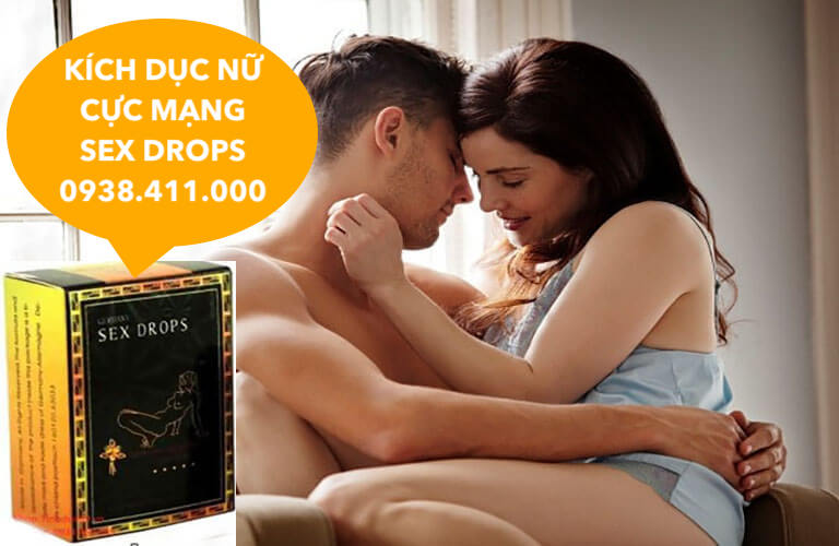 Review Sex Drops thuốc kích dục nữ lên đỉnh dạng nước không mùi cực mạnh hàng mới về Review Sex Drops thuốc kích dục nữ lên đỉnh dạng nước không mùi cực mạnh hàng mới về