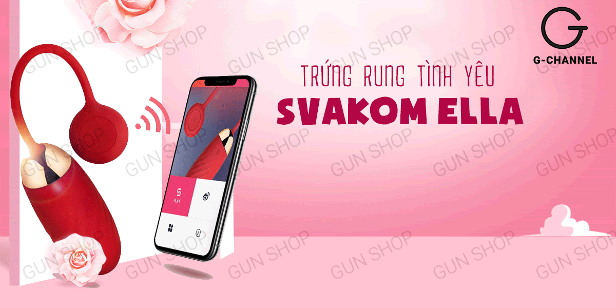 Địa chỉ bán Trứng rung điều khiển bằng ứng dụng rung mạnh sạc điện - Svacom Ella giá sỉ Địa chỉ bán Trứng rung điều khiển bằng ứng dụng rung mạnh sạc điện - Svacom Ella giá sỉ